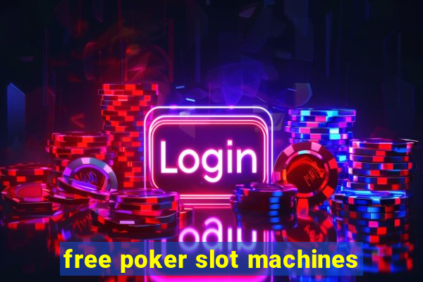 free poker slot machines