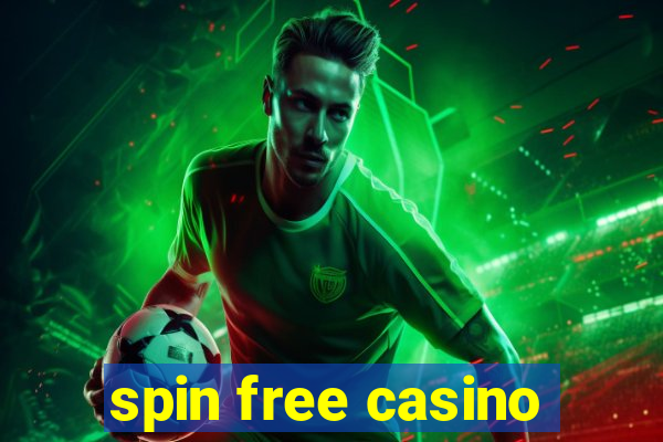 spin free casino