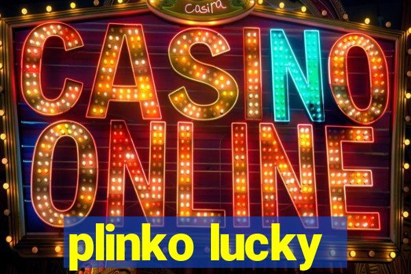 plinko lucky