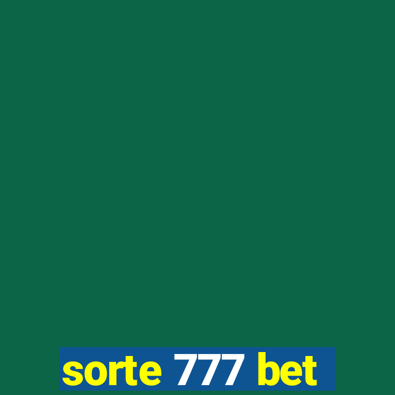 sorte 777 bet