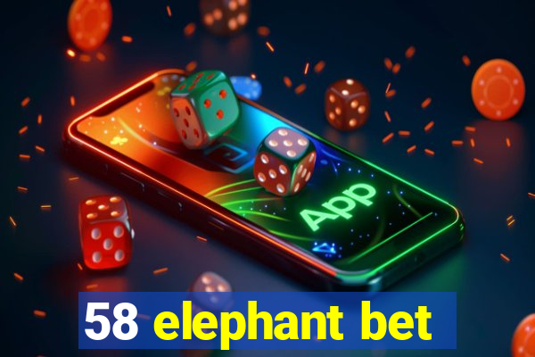 58 elephant bet