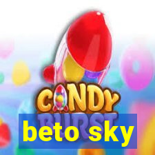 beto sky