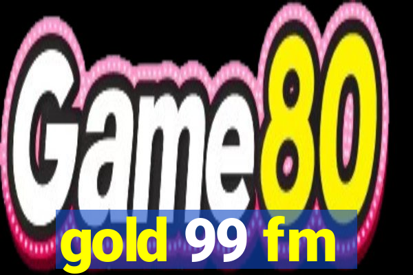 gold 99 fm