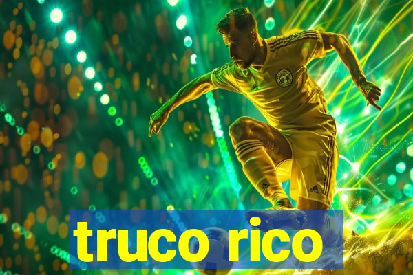 truco rico