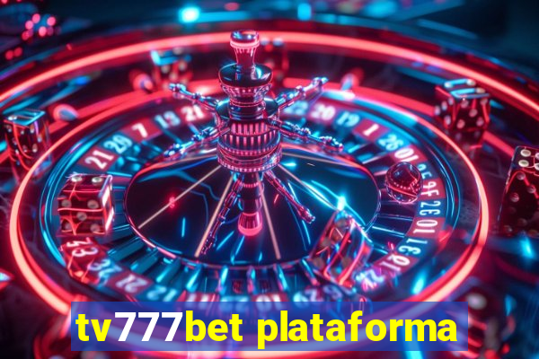 tv777bet plataforma