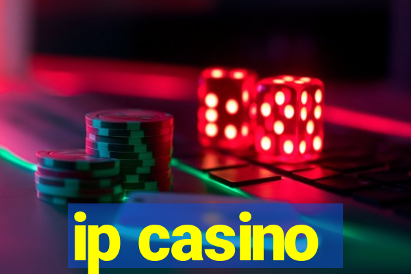 ip casino