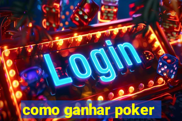 como ganhar poker