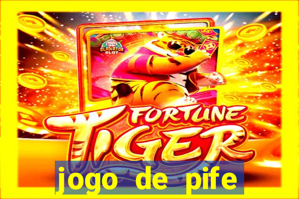 jogo de pife valendo dinheiro