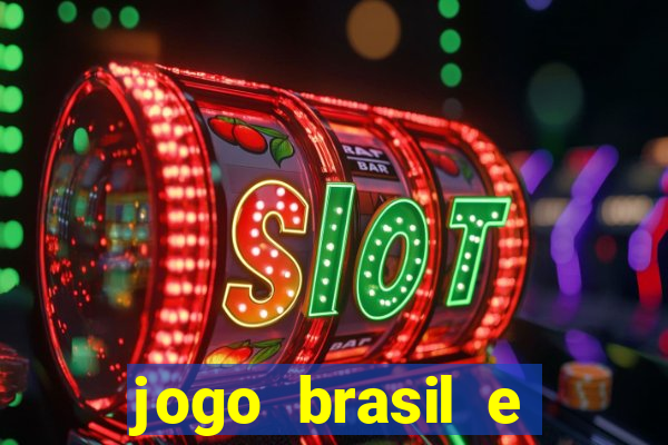 jogo brasil e espanha hoje