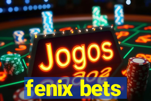 fenix bets