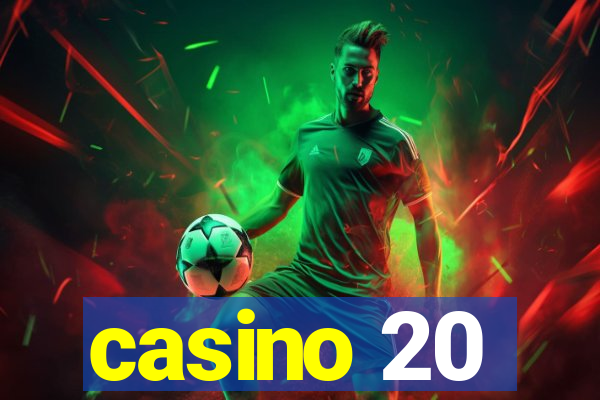 casino 20