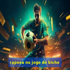 raposa no jogo do bicho