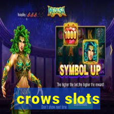 crows slots