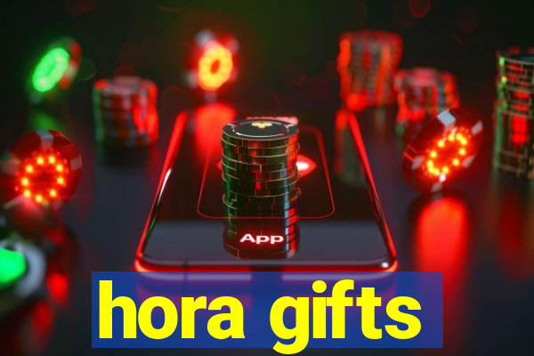 hora gifts