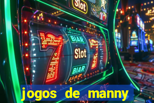 jogos de manny m茫os a obra