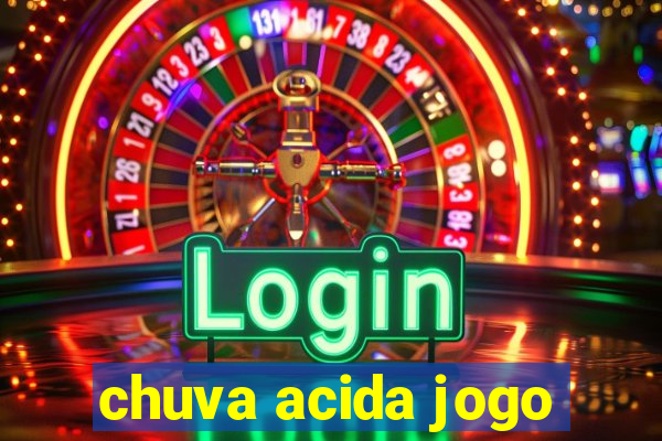 chuva acida jogo