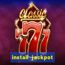 install jackpot party casino slots