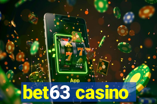 bet63 casino