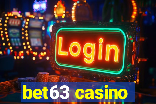 bet63 casino