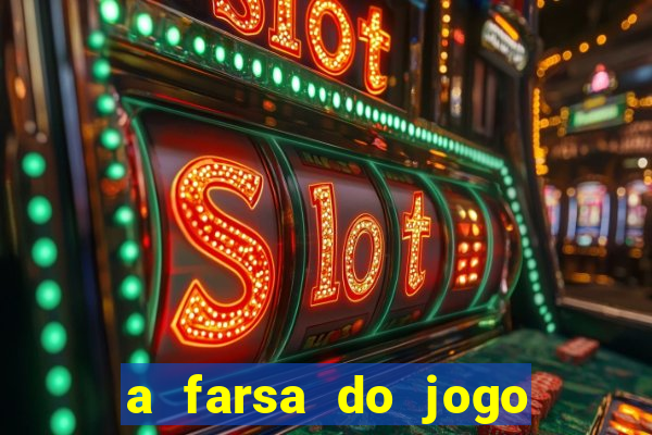 a farsa do jogo do tigrinho