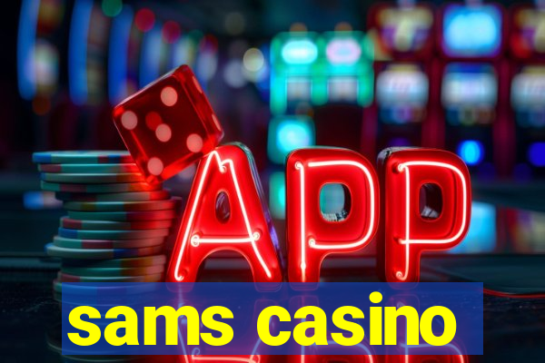 sams casino