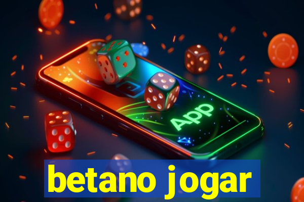 betano jogar