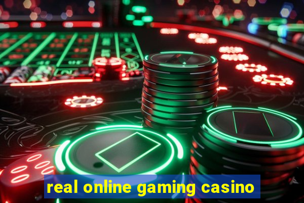 real online gaming casino