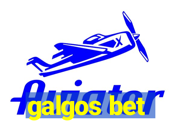 galgos bet