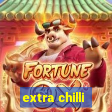 extra chilli