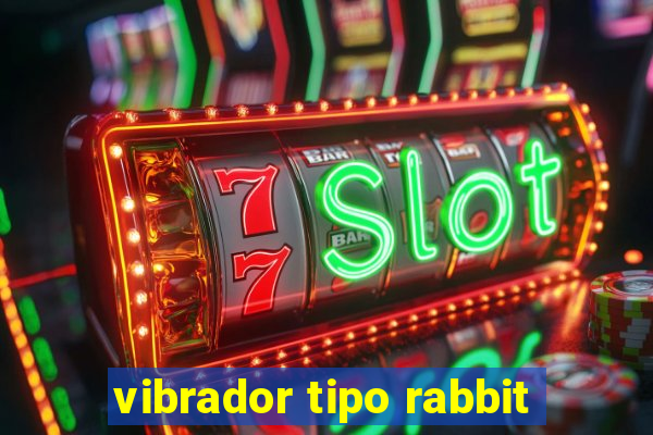 vibrador tipo rabbit