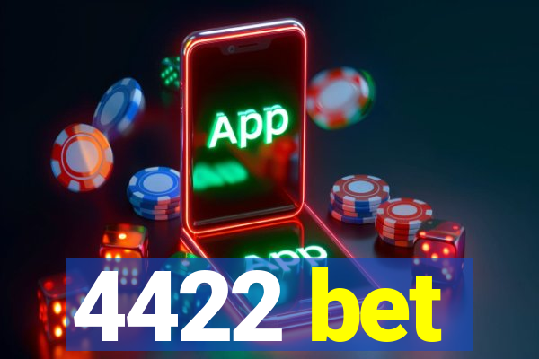 4422 bet