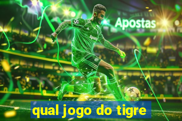 qual jogo do tigre