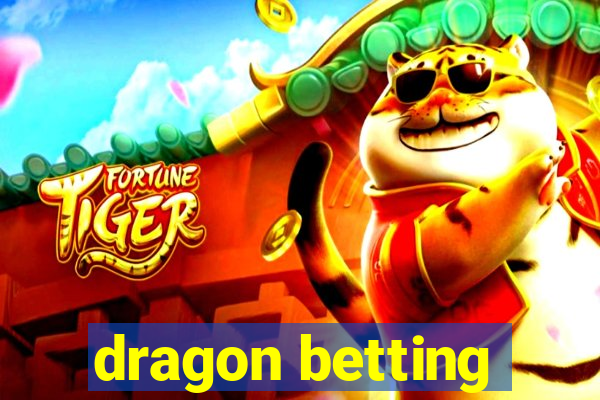 dragon betting