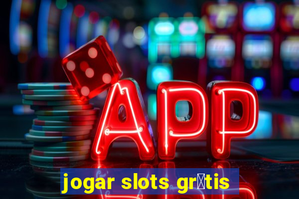 jogar slots gr谩tis