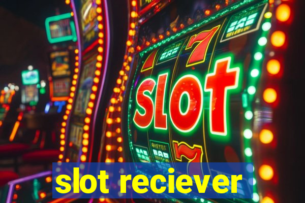 slot reciever