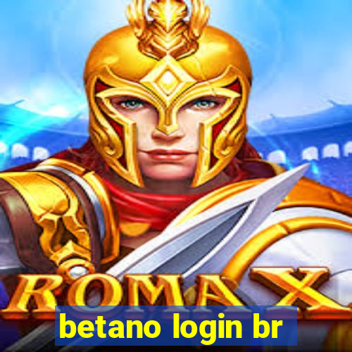 betano login br