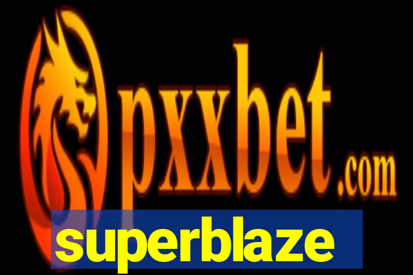 superblaze