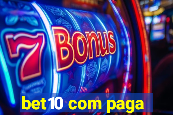 bet10 com paga