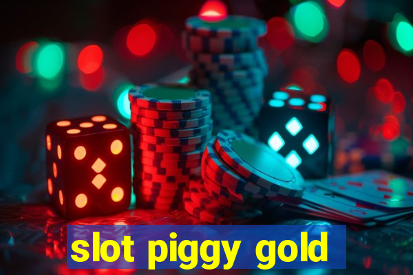 slot piggy gold