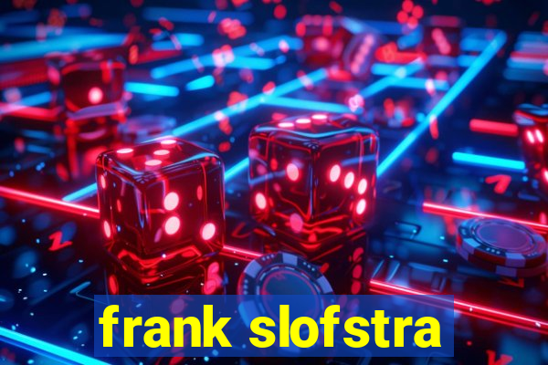 frank slofstra