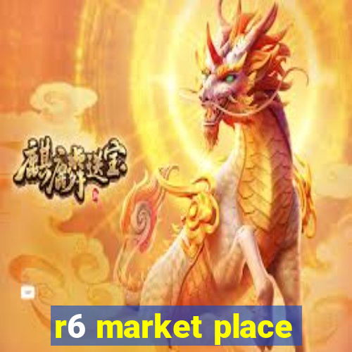 r6 market place