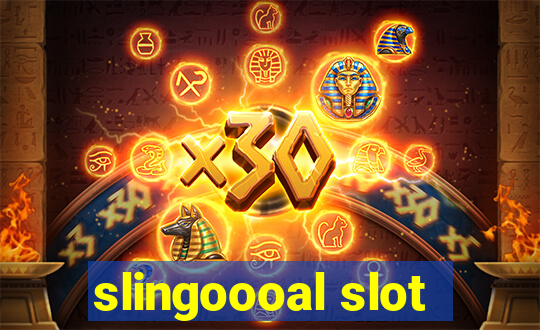 slingoooal slot