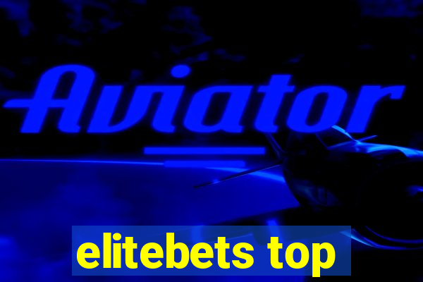 elitebets top