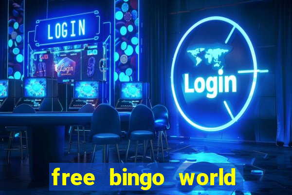 free bingo world free bingo games