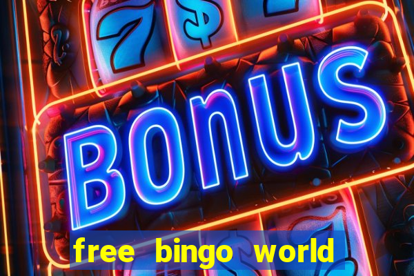 free bingo world free bingo games