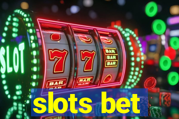 slots bet