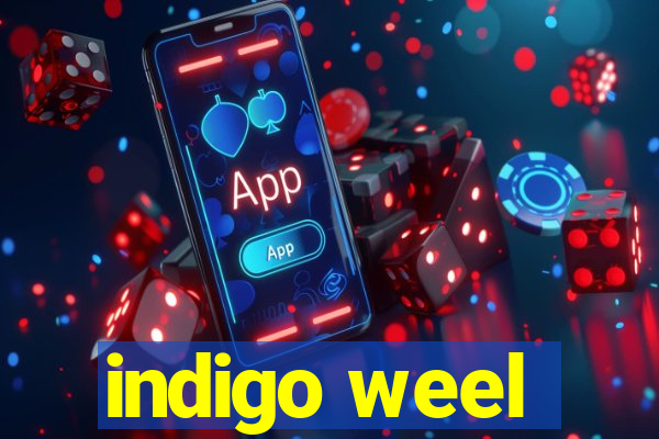 indigo weel