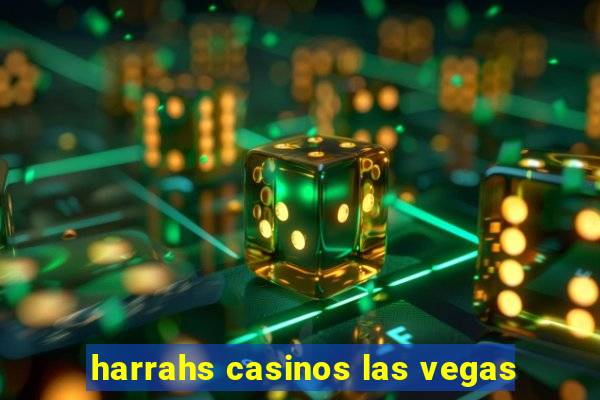 harrahs casinos las vegas