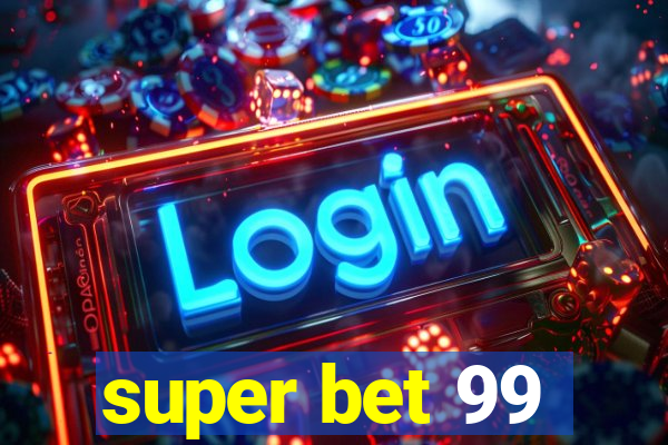 super bet 99