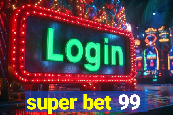 super bet 99